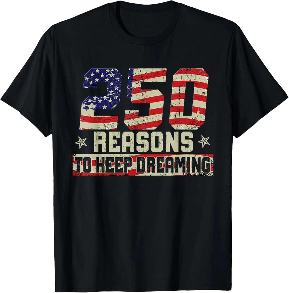 250 Years America Anniversary July 4th Unisex TShirt 4th Of July Gift S