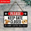 1PC Tin Sign Funny Dog - Please Keep Gate Closed Rustic Home Decor, 8x12 Inches/20x30 Cm