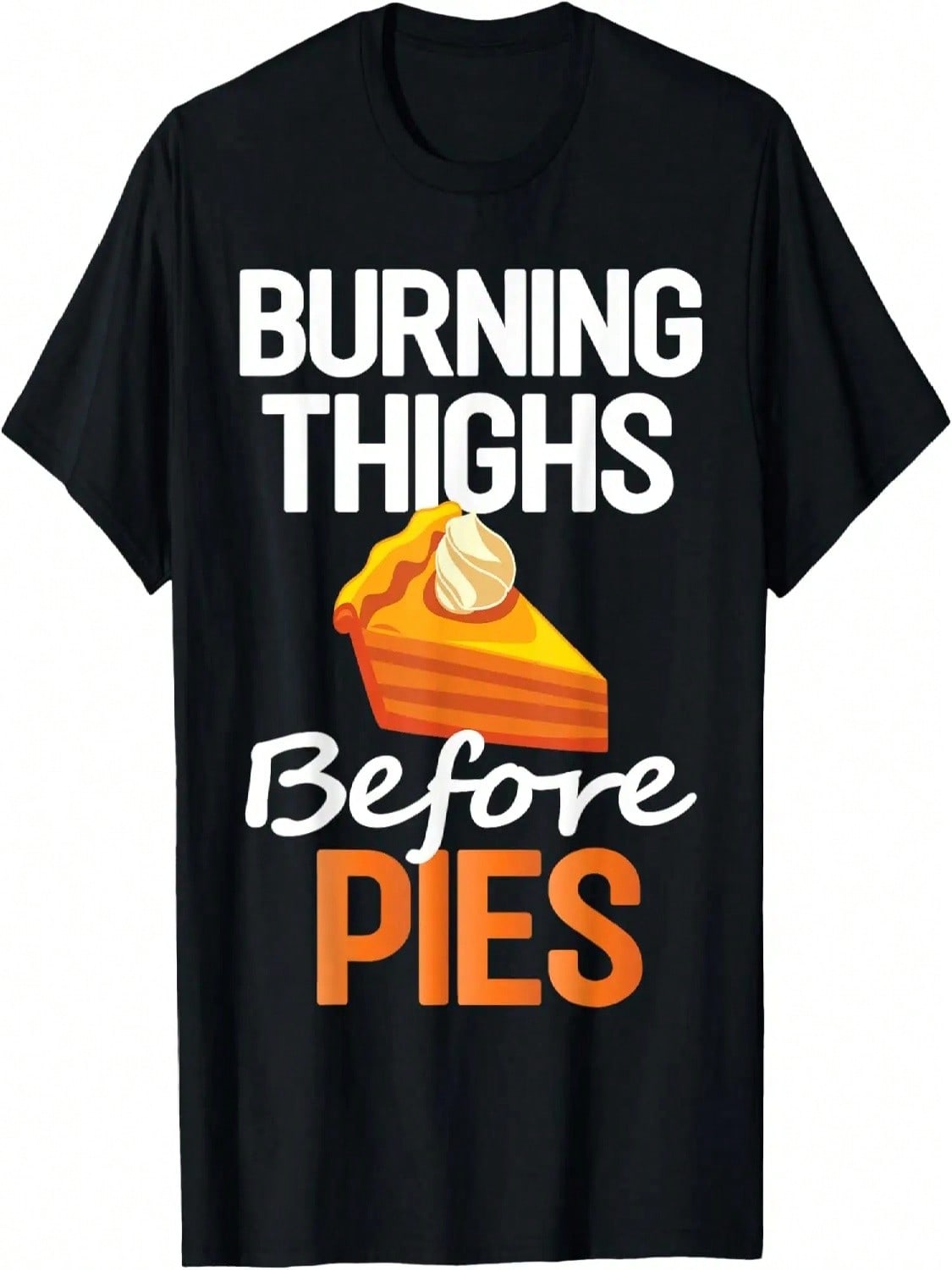 Thanksgiving Running Burning Thighs Before Pies Funny Runner T-Shirt S разноцветный