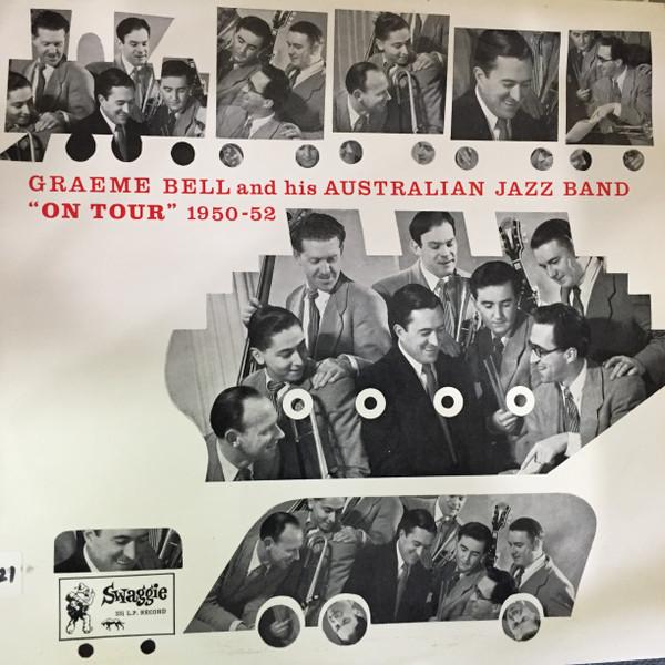 

LP Record GRAEME BELL HIS AUSTRALIAN JAZZ B On Tour 195052 S1206 Swaggie Records Australia Jazz Used