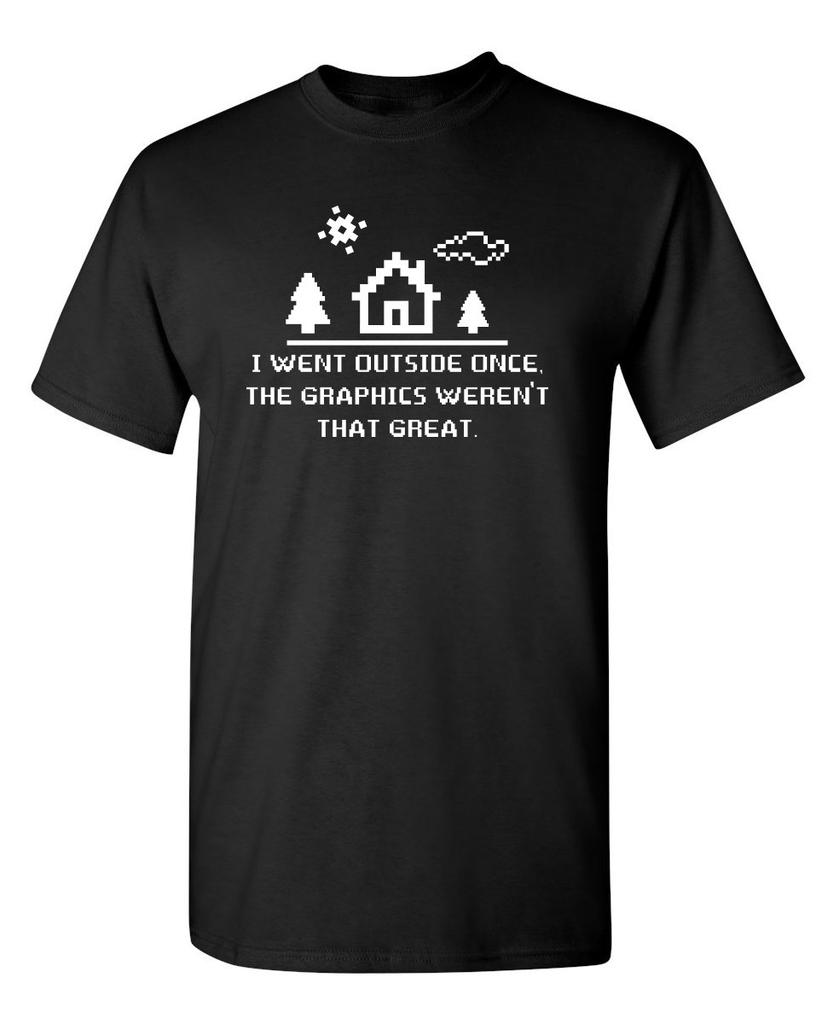 I Went Outside Once Adult Humor Graphic Novelty Sarcastic Funny T Shirt