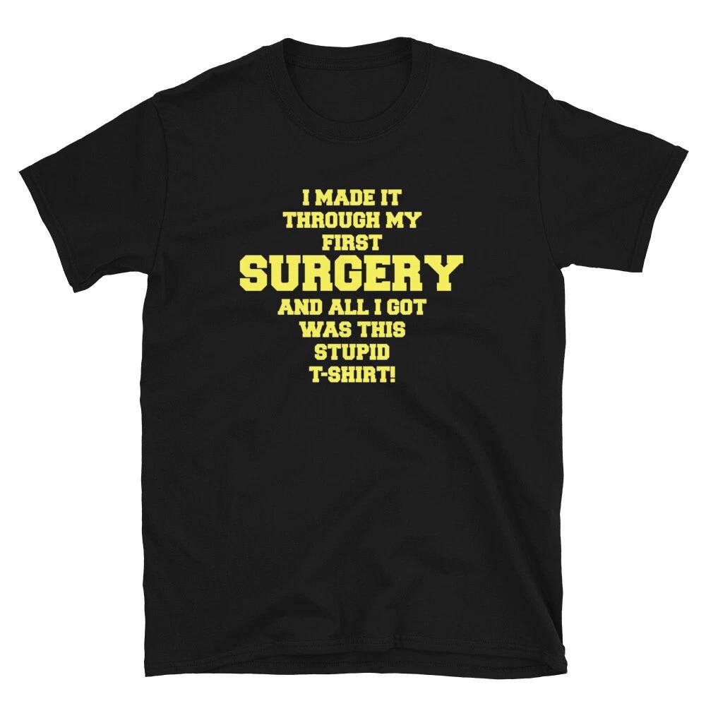 First Surgery Get Well Soon Recovery Funny Gift T-Shirt 2XL