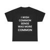 Men's and Women's T-shirts Common Sense Graphic