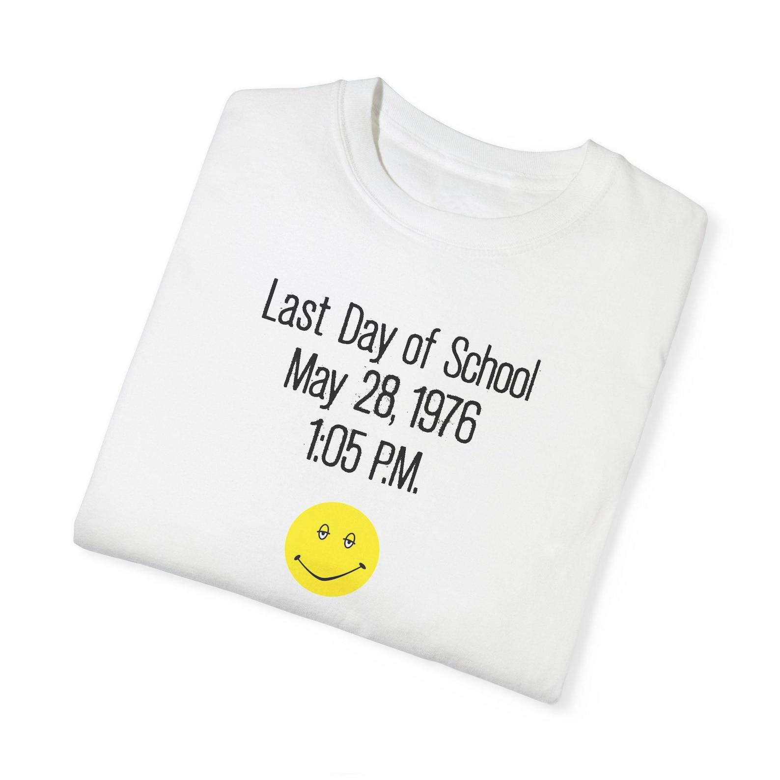 Dazed and Confused T shirt/90s film T shirt/Last day of school/Wooderson/Film nerd/high school graduation/Seniors T shirt/1970s/smiley face M