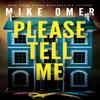 Please Tell Me by Mike Omer Paperback Book 9781662509377