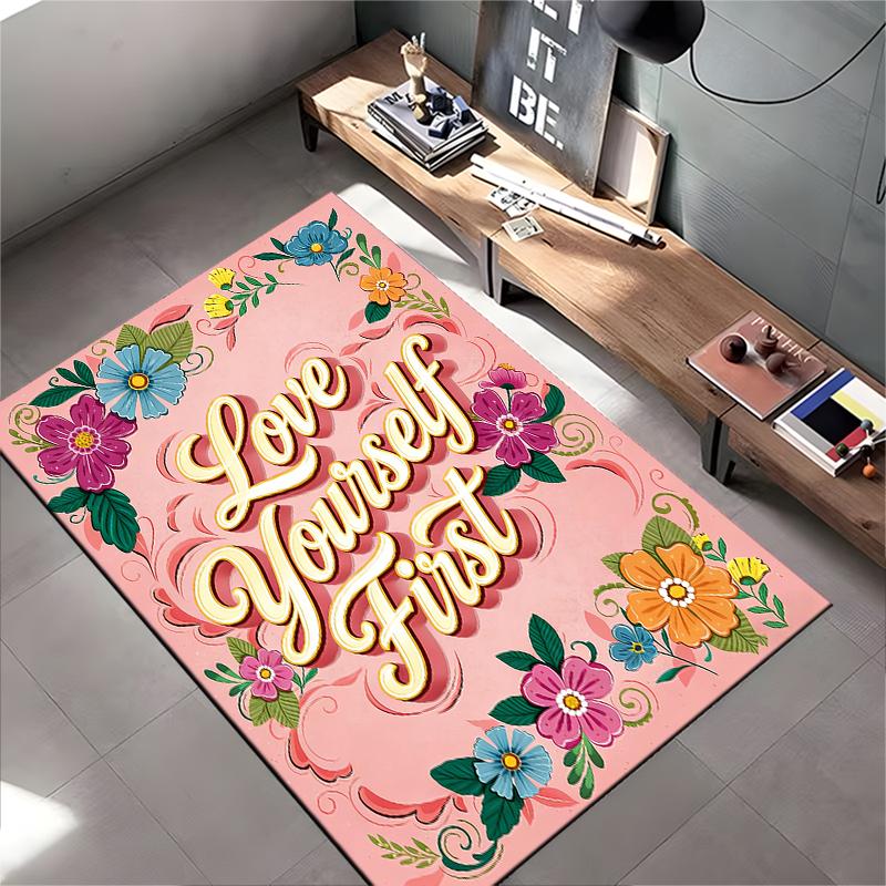 "Love Yourself First Floral Carpet with Inspirational Text Design" Suitable for Use As an Anti-slip for Living Room Bedroom Sofas