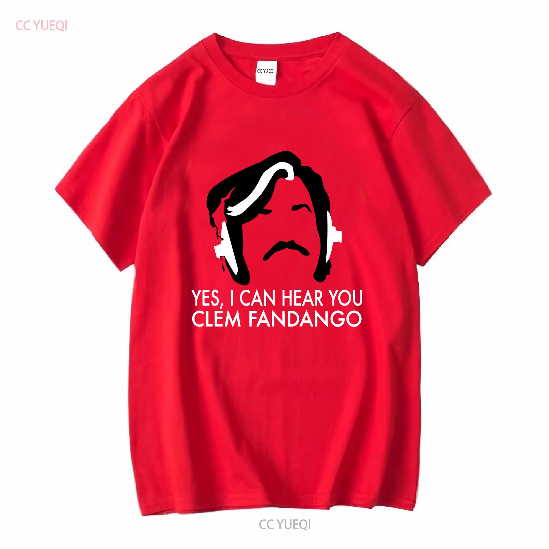 Yes I Can Hear You Clem Fandango Toast Fan Favorite T Shirt long or short sleeves vintage Washed designer clothes S