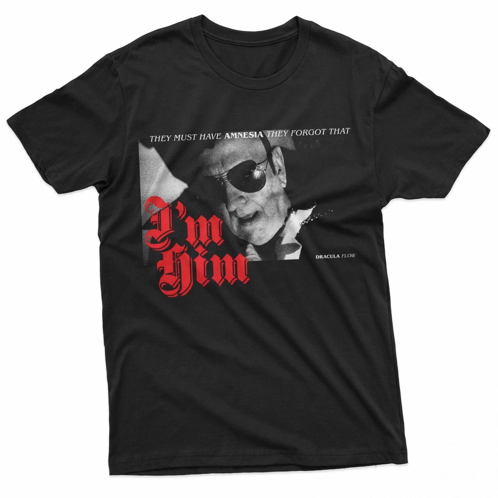 

Dracula Flow I m Him Gothic Rap Aesthetic Grunge Art T-Shirt 4XL