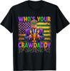Whos Your Crawdaddy Crawfish Funny Mardi Gras T-Shirt