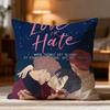 Fashion LLove or Hateew Cushion Cover Soft Washable Pillow Case Multi-Scene for Couch Bed Travel Office Use