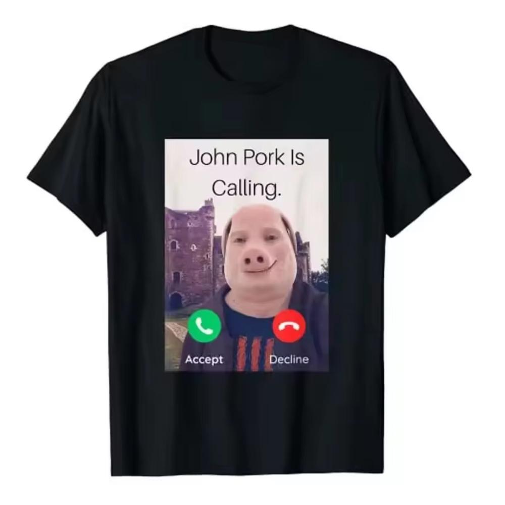 John Pork Is Calling Answer Call Phone T-Shirt Humor Funny Pig Graphic Tee Streetwear High Quality  Short Sleeve T Shirt