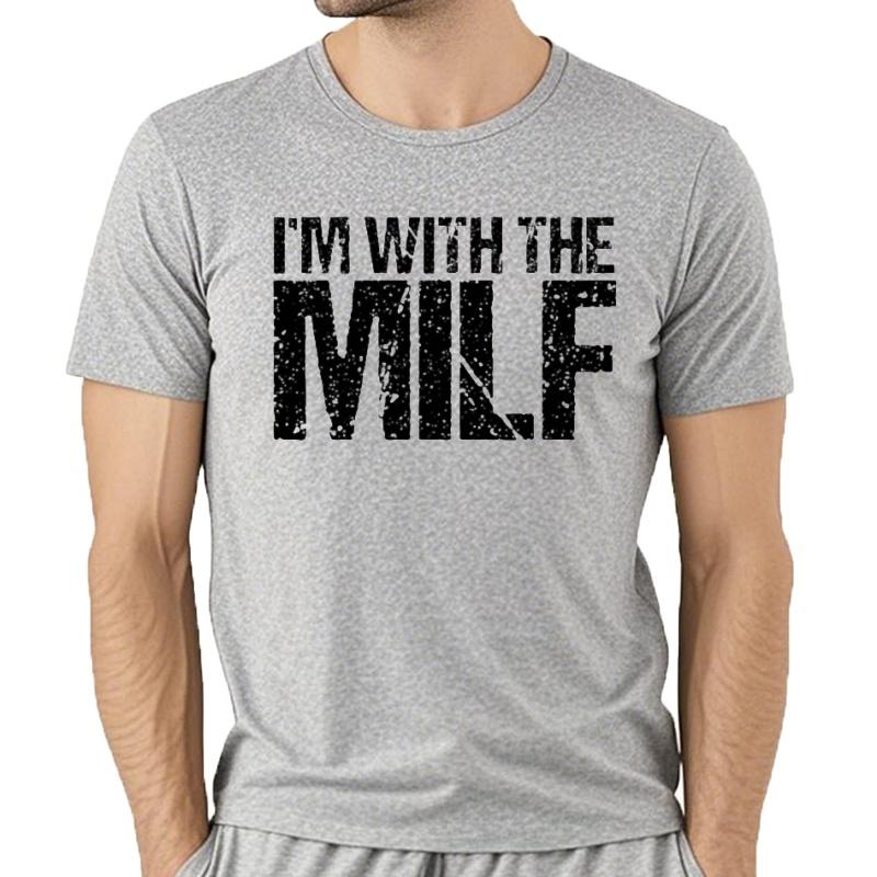 Men's Cotton T-Shirt Streetwear Short Sleeve Birthday Gifts Im With The Milf Husband Boyfriend