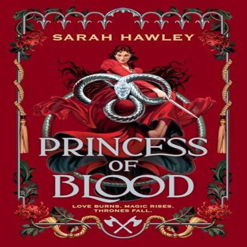 Princess of Blood by Sarah Hawley Hardback Book 9781399626972