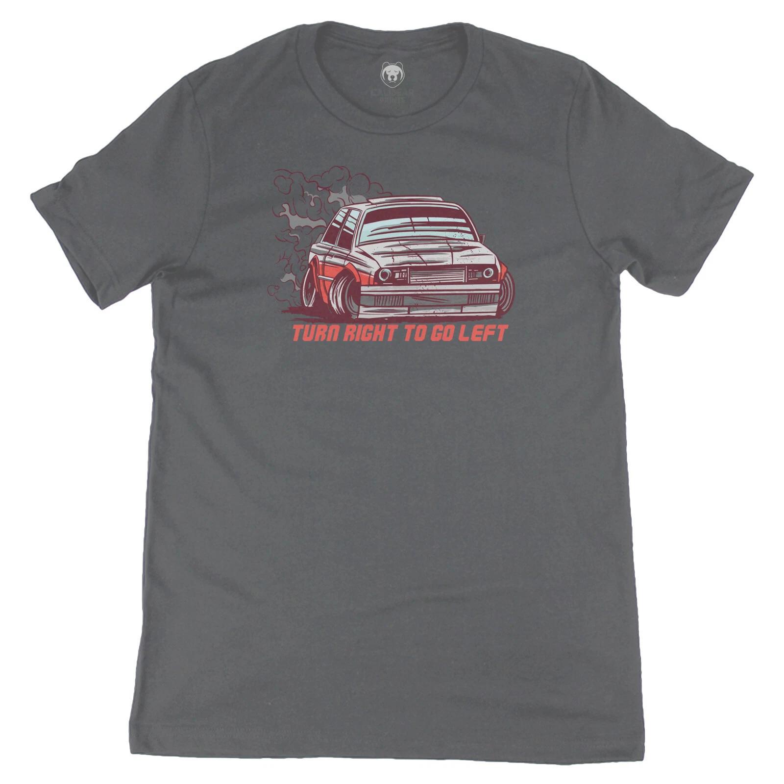 

Turn Right To Go Left Drift Race Car Graphic Art Novelty Funny Tee Soft T shirt M