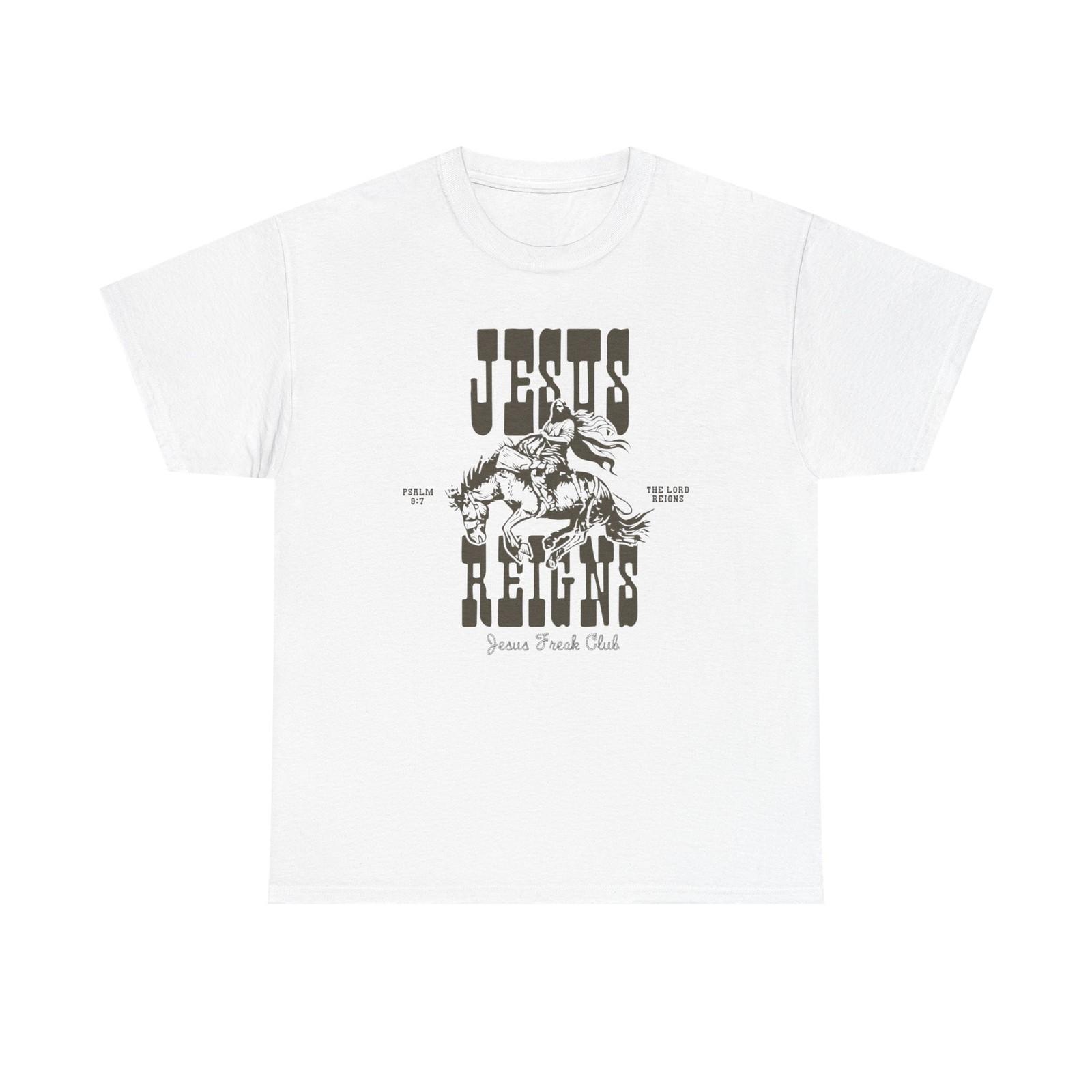 Jesus Reigns Graphic T Shirt Mens Womens Tees Top ALL SIZES Tee Unisex Heavy Cotton L
