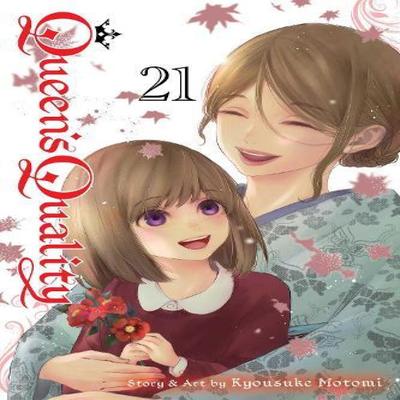 Queens Quality Vol. 21 by Kyousuke Motomi Paperback Book 9781974751938
