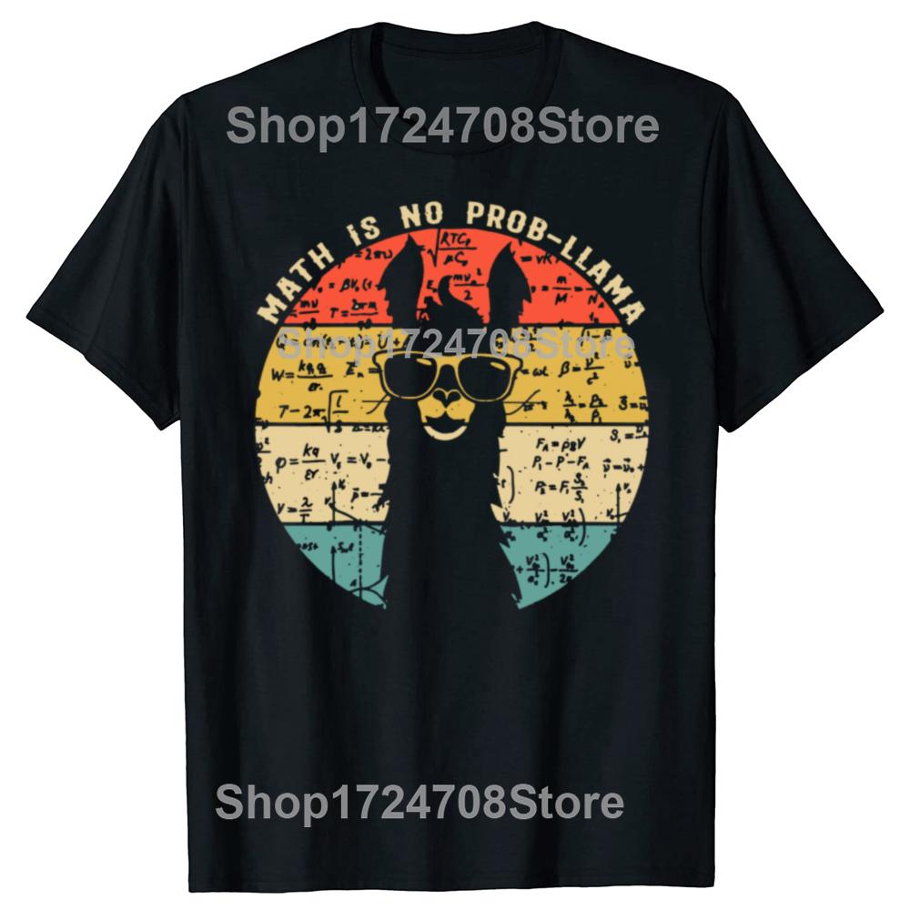 Funny Math is No ProbLlama Math Llama Teacher T Shirts Cotton Streetwear Short Sleeve Birthday Gifts Summer Style Tshirt