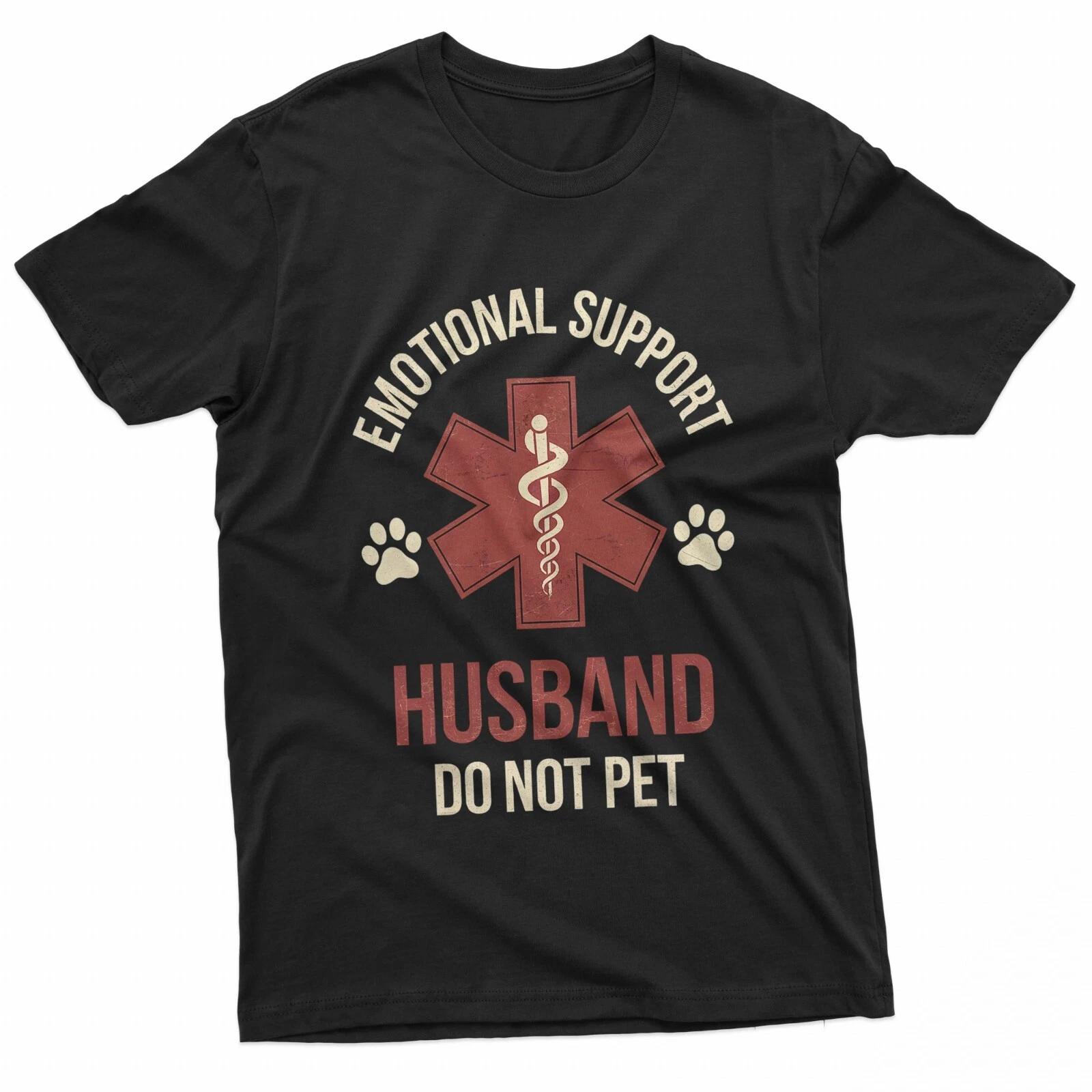 Emotional Support Husband Do Not Pet Funny T-Shirt S