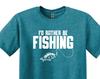 I'd Rather Be Fishing T-shirt, Funny Fisherman Gift