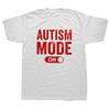 Funny Made Best Autism Mode On T Shirts Graphic Cotton Streetwear Short Sleeve Birthday Gifts Awareness T-shirt Mens 42345