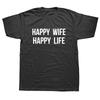 Unisex Clothing Happy Wife Happy Life Funny Shirt Poland Husband Gift Idea Printed Hiphop Streetwear Unisex Male Tops Tee Camisetas