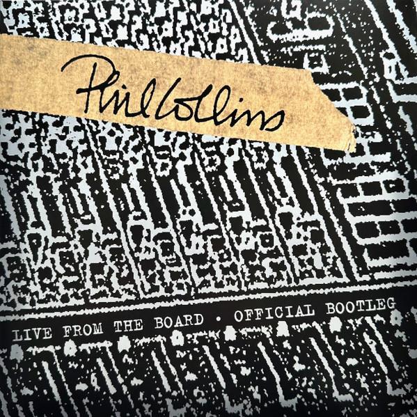 

10-дюймовая пластинка PHIL COLLINS - Live From The Board - Официальный бут 0603497820948 Craft Recording 2024 Worldwide Rock