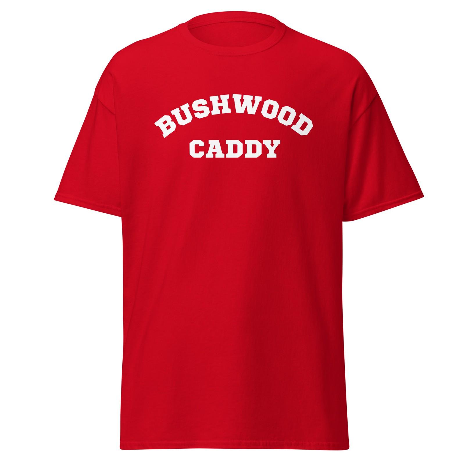 Bushwood Caddy - Funny 80 s Caddyshack Movie Parody Golf T-Shirt, Unisex XL