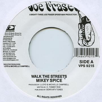 Disque 7 pouces MIKEY SPICE - Walk The Streets / Dub VPS9215 Joe Frasier US 2010 US Reggae, Ska & Dub