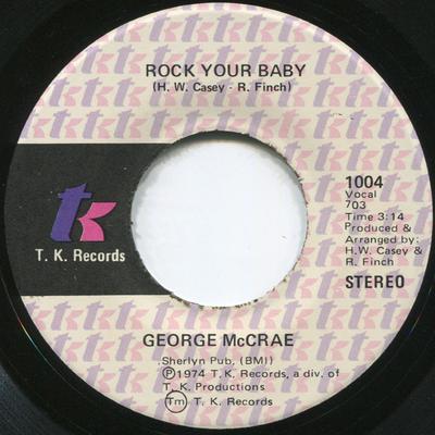 7inch Record GEORGE MCCRAE - Rock Your Baby 1004 T.K. Records 1974 US Soul/Funk Used