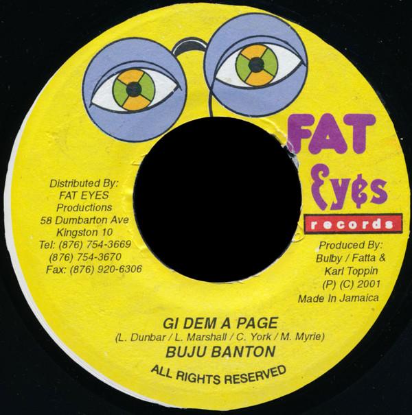 

7inch Record BUJU BANTON - Gi Dem A Page none Fat Eyes Record 2001 Jamaica Reggae, Ska & Dub Used