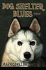 كتاب Dog Shelter Blues