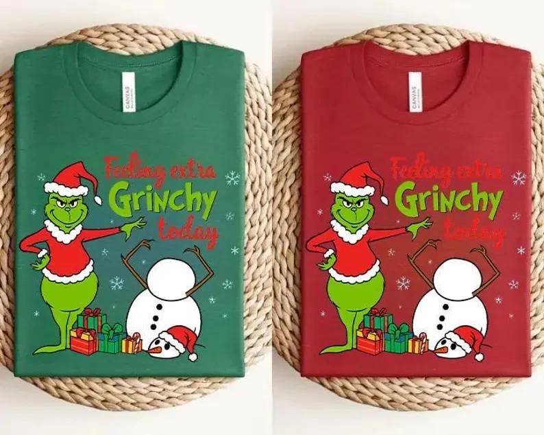 Feeling Extra Grinchy Today Funny Grinch Christmas Shirt Christmas Shirts For M