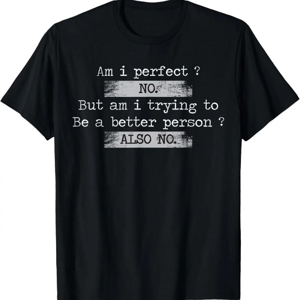 

Am I perfect_ No Retro Vintage Distressed Funny Humor Saying T-Shirt XXXL чорний