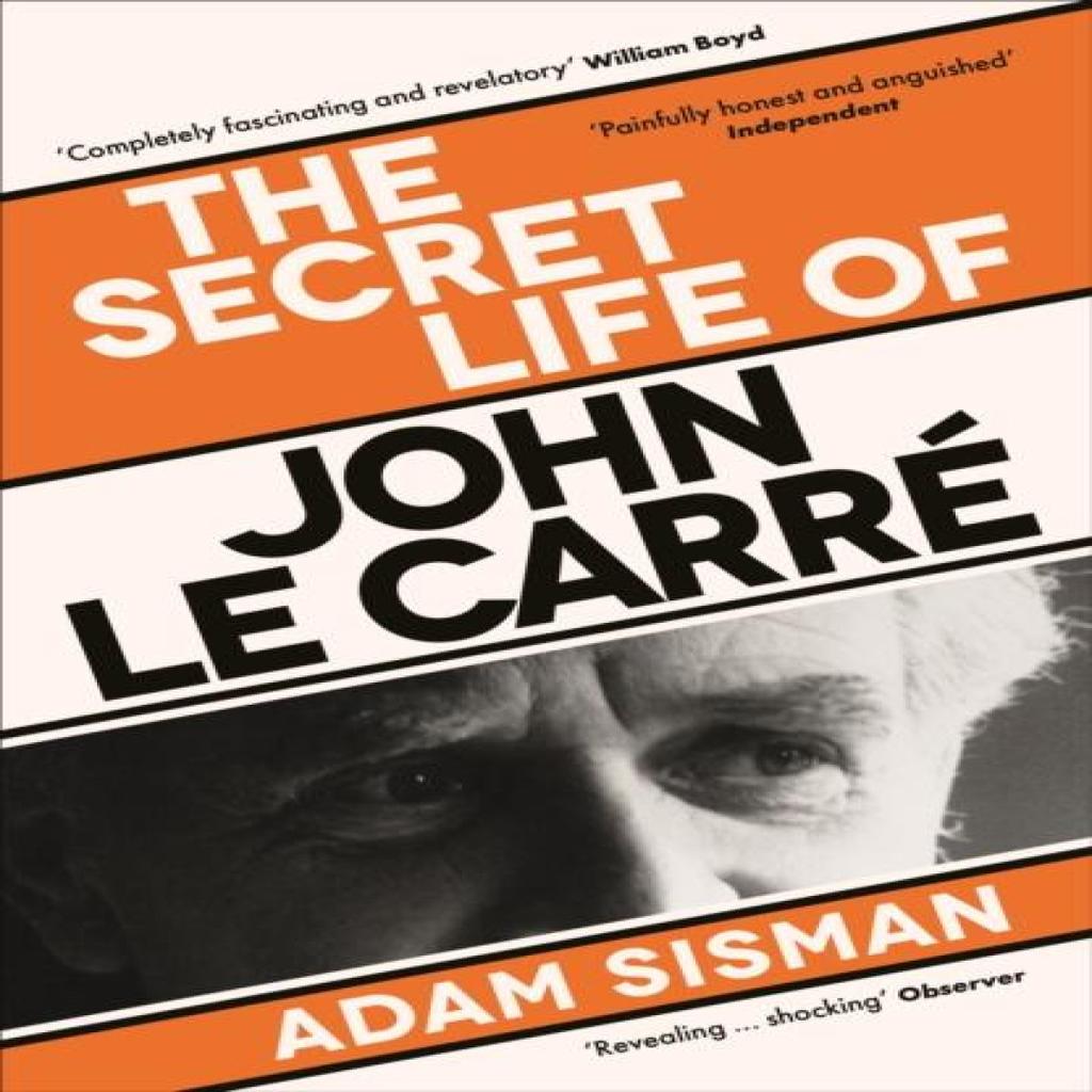 The Secret Life of John le Carre by Adam Sisman Paperback Book 9781800817791
