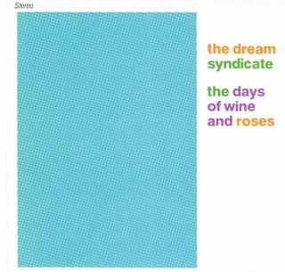 

CD DREAM SYNDICATE - The Days Of Wine And Roses 238442 Slash 1993 US Rock Used