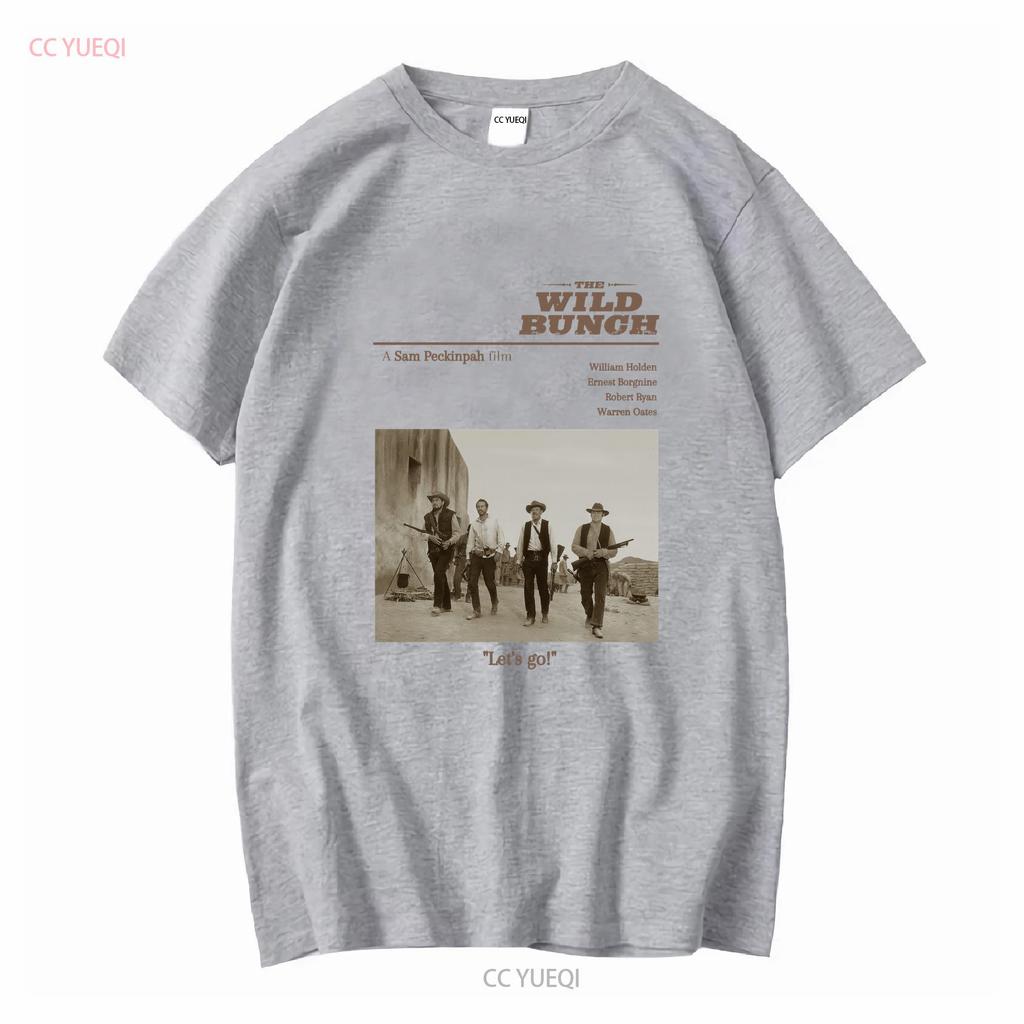 The Wild Bunch Movie T Shirt Classic Sam Peckinpah Western Te Long or Short Sleeves Vintage Washed Homme Soft Designer Clothes