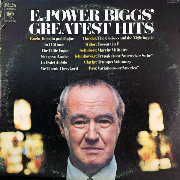 

LP Пластинка E. POWER BIGGS Greatest Hits MS7269 COLUMBIA MASTE 1969 США Классика Б/У