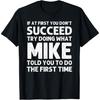 MIKE Gift Name Personalized Birthday Funny Christmas Joke T-Shirt