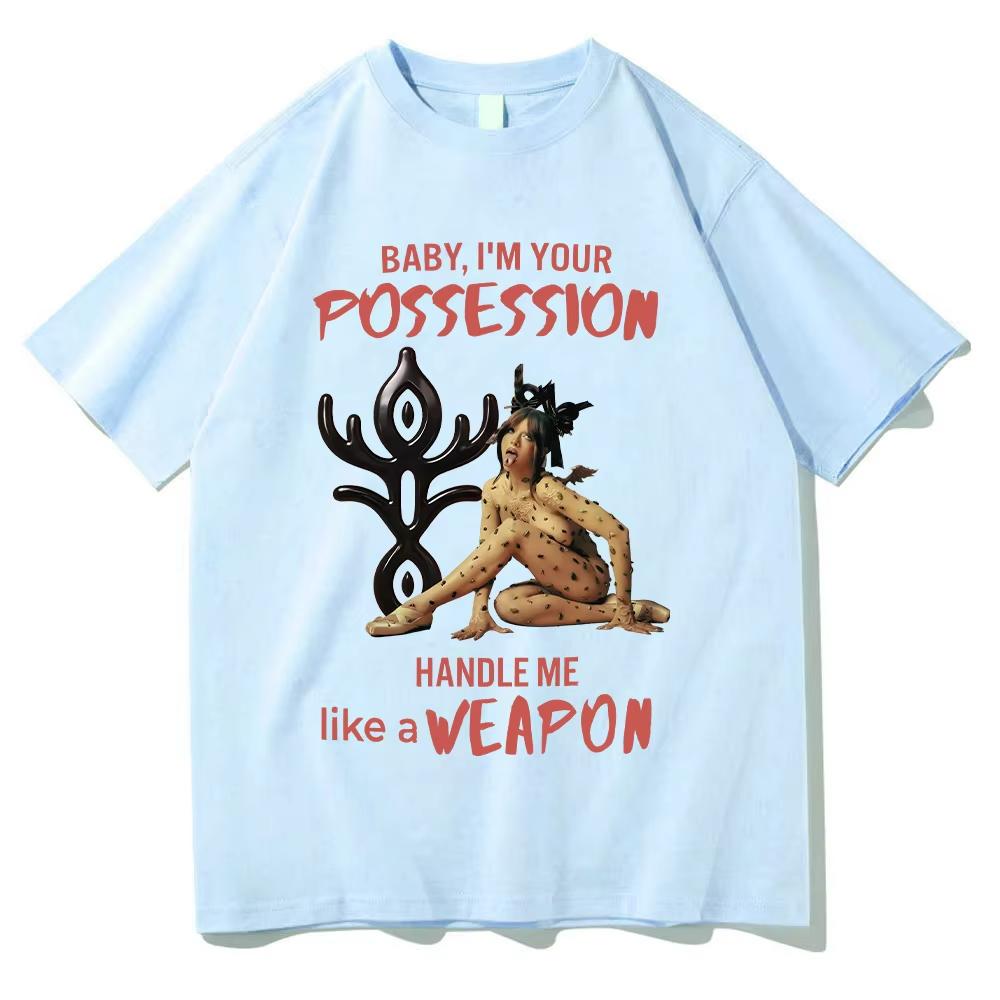 BABY IM YOUR Possession Graphic T Shirts Melanie Martinez Fashion High Quality Cotton Tshirts Women Unisex Oversized Casual Tees