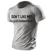 Men's T shirt Tee Graphic Tee Casual Style Classic Style Cool Shirt Don't Like Me? Graphic Prints Funny Letter Print Crew Neck Clothing