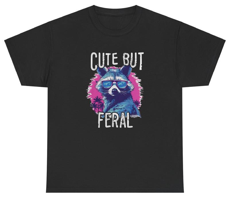 Cute But Feral T Shirt Funny Raccoon Meme Humor Animal Relatable Playful Tee L