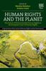 The Human Rights and the Planet : The Future of Environmental Human Rights In the European Court of Human Rights Book