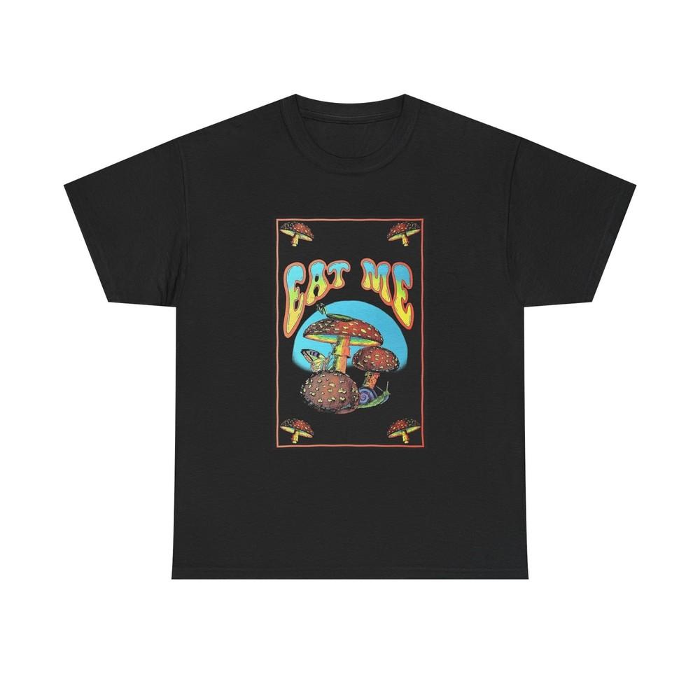 Trippy Mushroom Hunter Tshirt Eat Me Mystical Graphic Vibe Unisex Heavy Cotton Unisex T-Shirt XXL