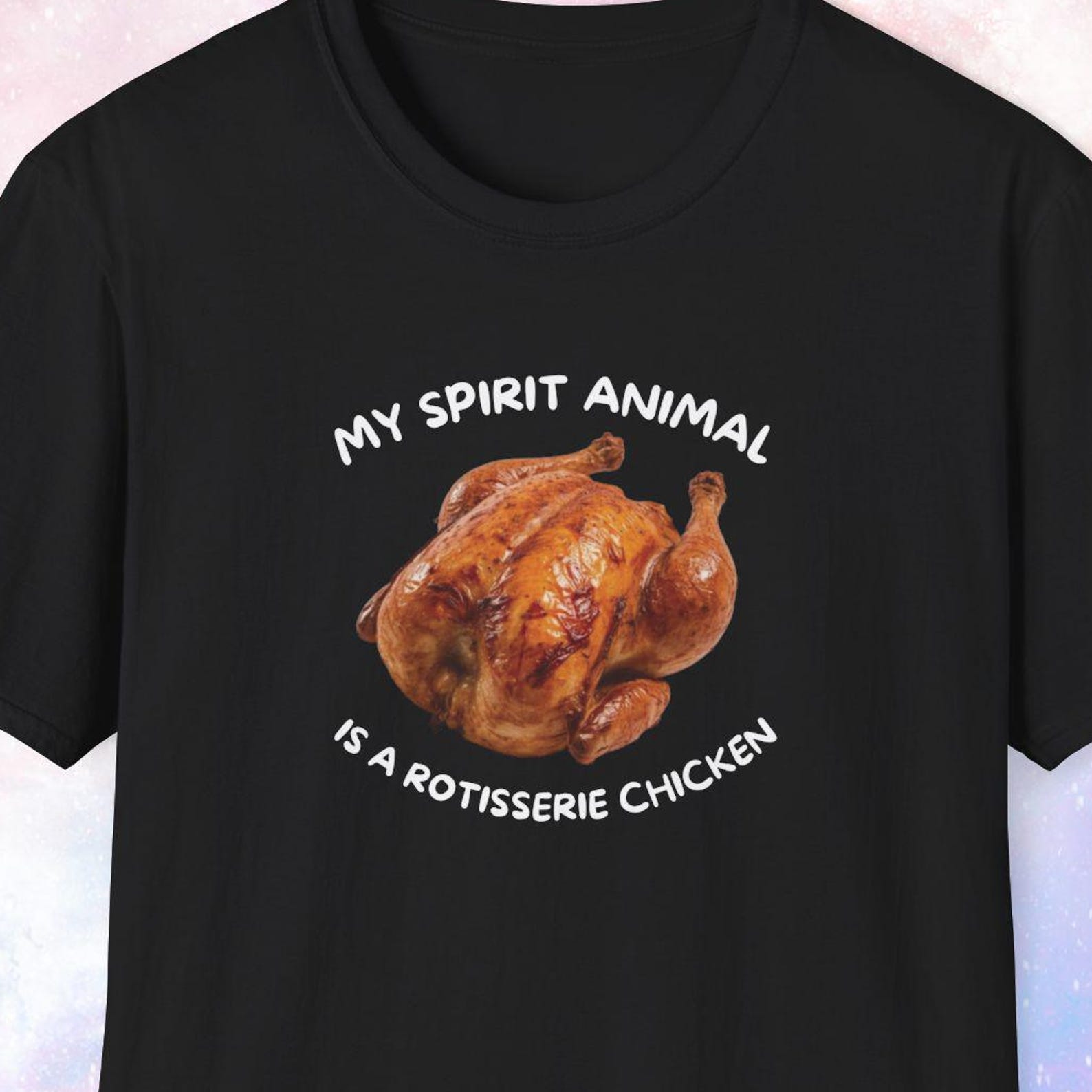 My Spirit Animal is a Rotisserie Chicken, Funny Shirt, Weird Shirt, Gag Gift, Meme Gift, Graphic Tee, Roast Chicken Lover Gift 2XL