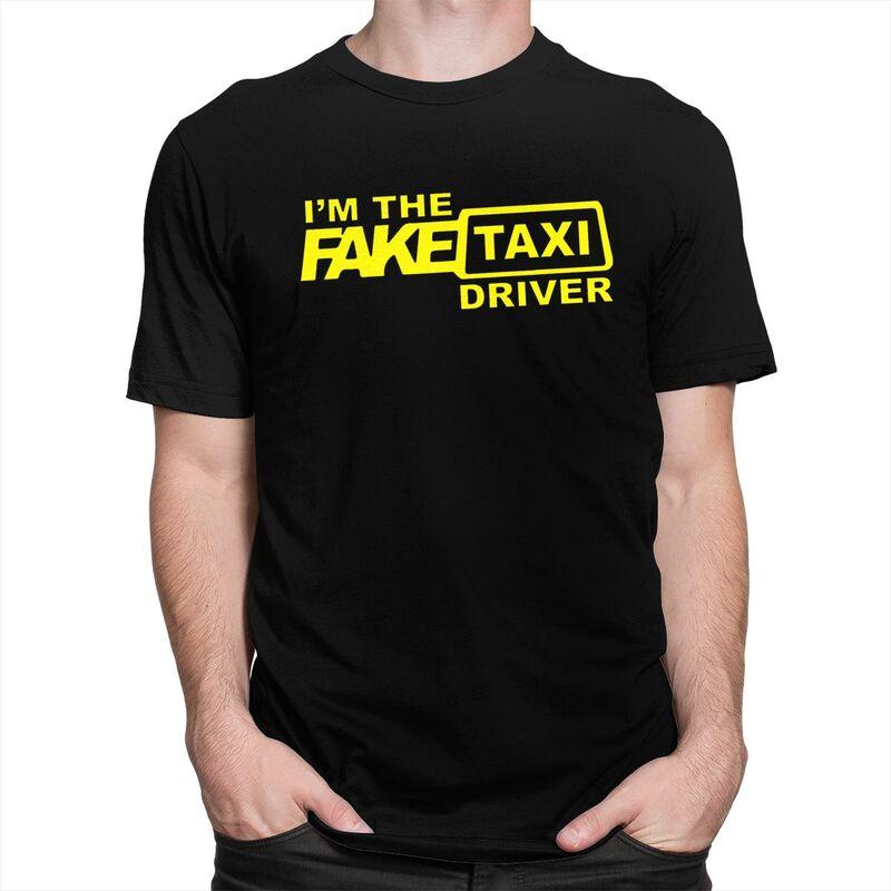 Custom Im The Fake Taxi Driver Tshirts for Men Short Sleeve T Shirt Fashion Tshirts Slim Fit Pure Cotton Tees Gift Idea