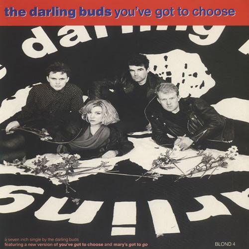

7inch Record DARLING BUDS - You ve Got To Choose BLOND4 Epic 1989 UK Rock Used