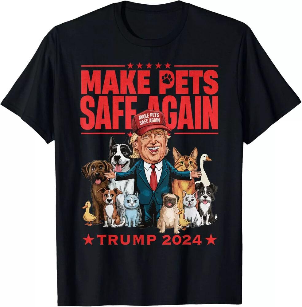 Make Pets Safe Again Trump 2024 Save Our Pets T-Shirt Unisex T-Shirt S