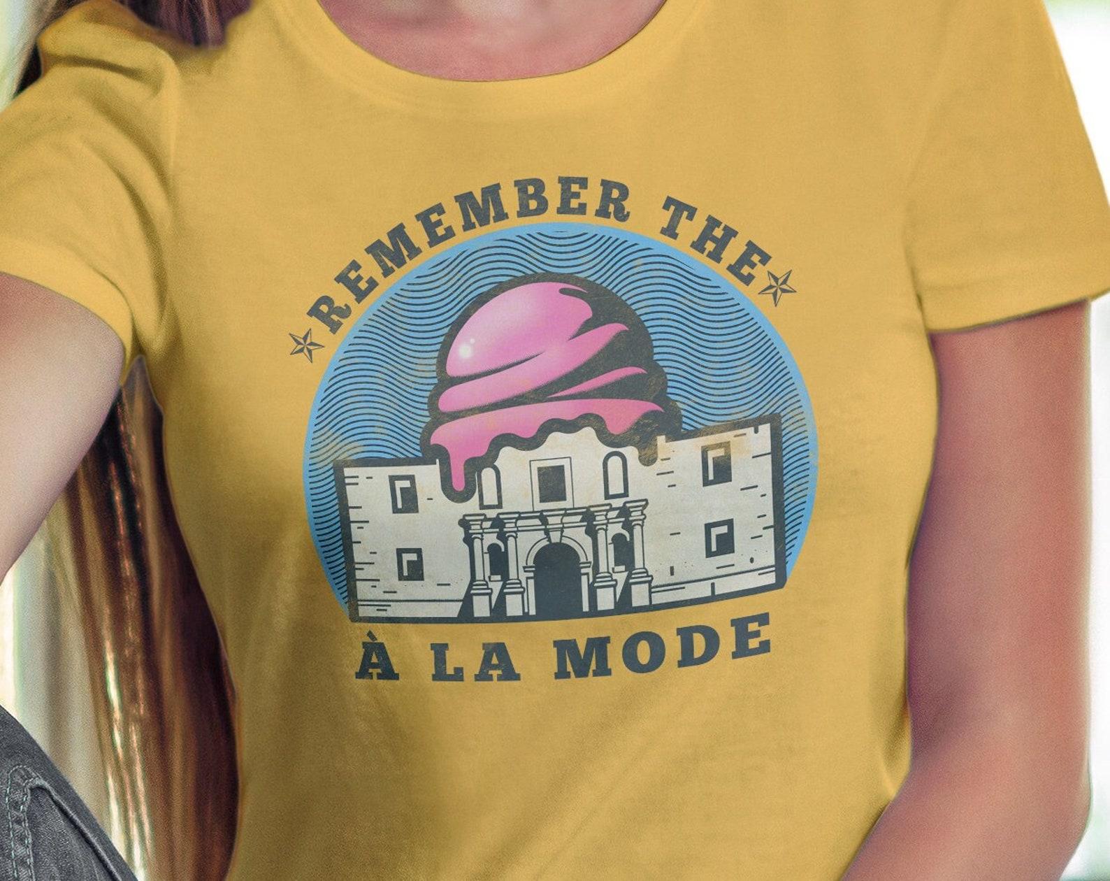 Remember the A la Mode Shirt - Alamo Pun Tee - Funny Ice Cream Dessert Shirt - Unisex T-shirt 3XL