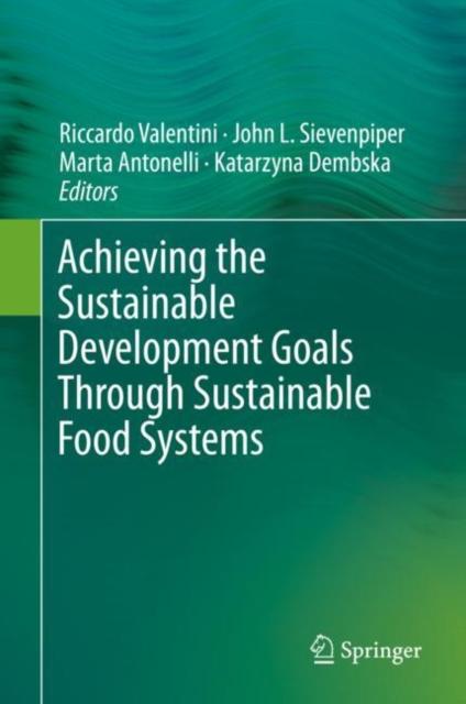 The Achieving the Sustainable Development Goals Through Sustainable Food Systems Book