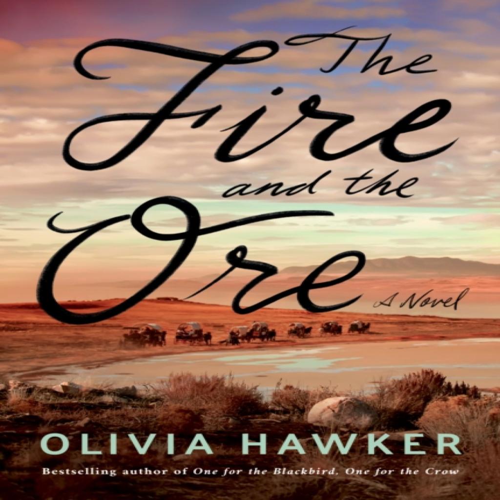 The Fire and the Ore by Olivia Hawker Paperback Book 9781542037075
